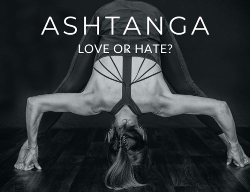ASHTANGA – love or hate?